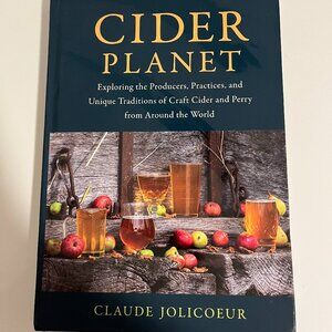 CIDER PLANET By Claude Jolicoeur 2022 Traditional Cider Making Process/PREOWNED